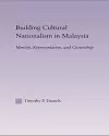 Building Cultural Nationalism in Malaysia cover