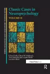 Classic Cases in Neuropsychology, Volume II cover