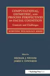 Computational, Geometric, and Process Perspectives on Facial Cognition cover
