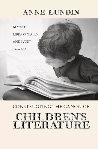 Constructing the Canon of Children's Literature cover