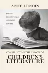 Constructing the Canon of Children's Literature cover