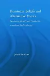 Dominant Beliefs and Alternative Voices cover