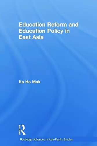 Education Reform and Education Policy in East Asia cover