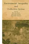 Environment, Inequality and Collective Action cover