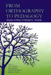 From Orthography to Pedagogy cover