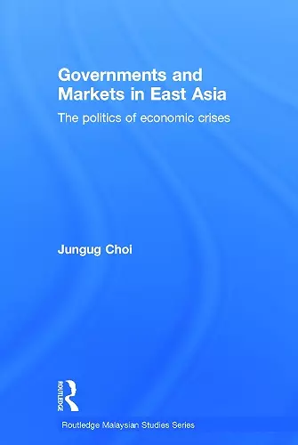 Governments and Markets in East Asia cover