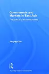 Governments and Markets in East Asia cover