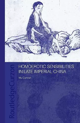 Homoerotic Sensibilities in Late Imperial China cover