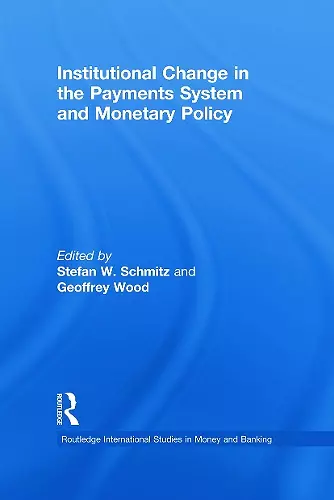 Institutional Change in the Payments System and Monetary Policy cover