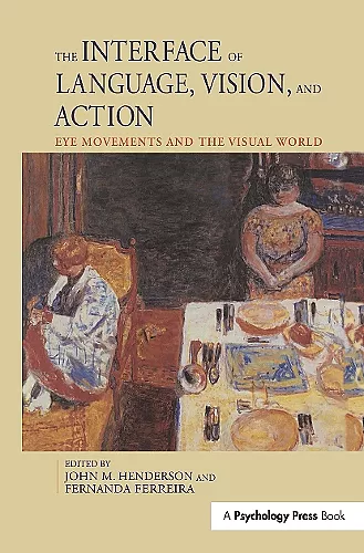 The Interface of Language, Vision, and Action cover