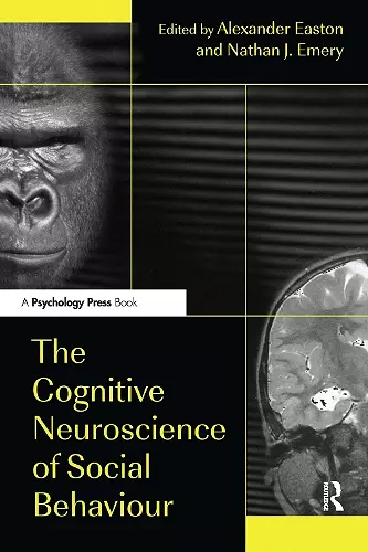 The Cognitive Neuroscience of Social Behaviour cover