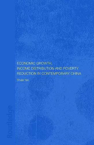 Economic Growth, Income Distribution and Poverty Reduction in Contemporary China cover