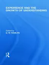 Experience and the growth of understanding (International Library of the Philosophy of Education Volume 11) cover