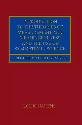 Introduction to the Theories of Measurement and Meaningfulness and the Use of Symmetry in Science cover