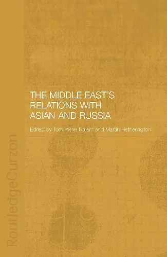 The Middle East's Relations with Asia and Russia cover