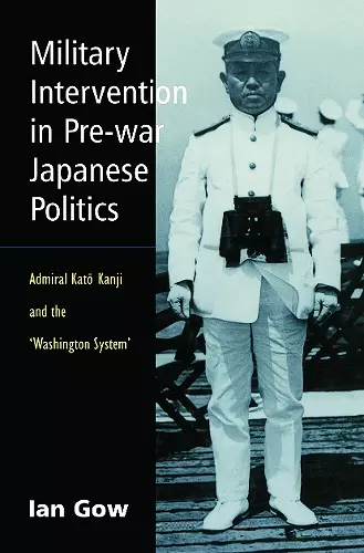 Military Intervention in Pre-War Japanese Politics cover