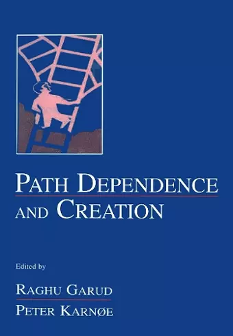 Path Dependence and Creation cover