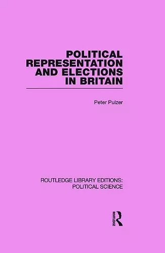 Political Representation and Elections in Britain cover