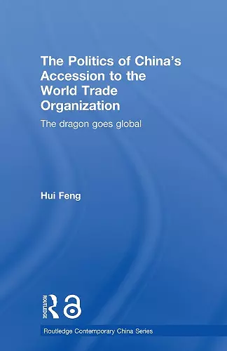 The Politics of China's Accession to the World Trade Organization cover