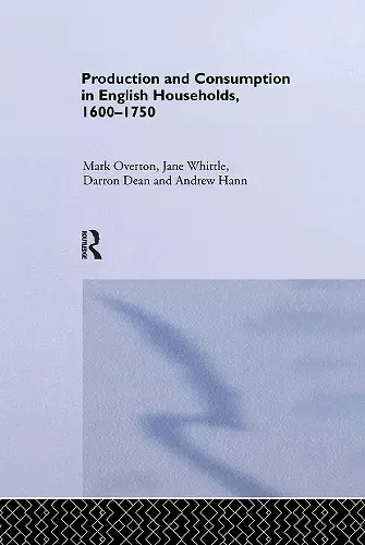 Production and Consumption in English Households 1600-1750 cover