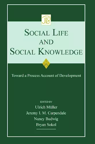 Social Life and Social Knowledge cover