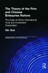 The Theory of the Firm and Chinese Enterprise Reform cover