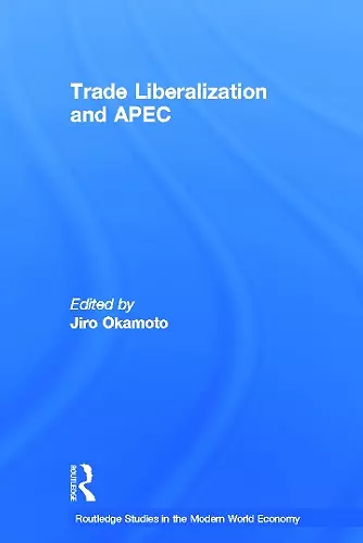 Trade Liberalization and APEC cover