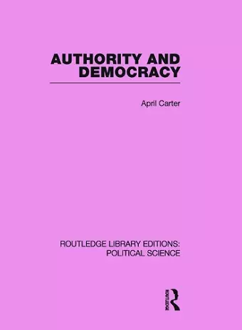 Authority and Democracy (Routledge Library Editions: Political Science Volume 5) cover