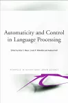 Automaticity and Control in Language Processing cover