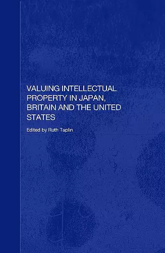 Valuing Intellectual Property in Japan, Britain and the United States cover