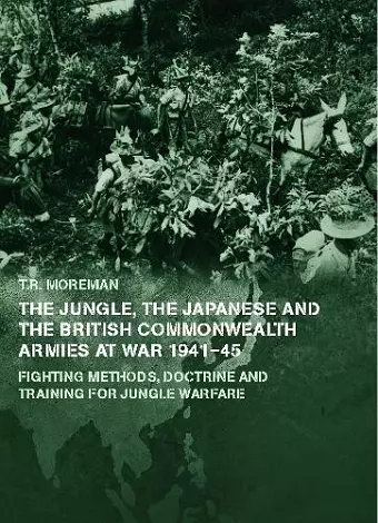 The Jungle, Japanese and the British Commonwealth Armies at War, 1941-45 cover