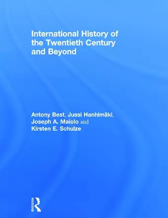 International History of the Twentieth Century and Beyond cover