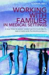 Working With Families in Medical Settings cover