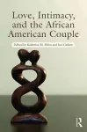 Love, Intimacy, and the African American Couple cover