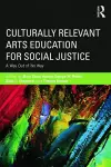 Culturally Relevant Arts Education for Social Justice cover