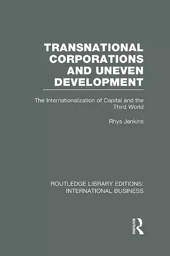 Transnational Corporations and Uneven Development (RLE International Business) cover