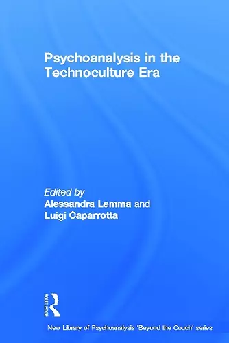 Psychoanalysis in the Technoculture Era cover