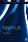 Collaborative Arts-based Research for Social Justice cover