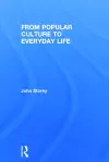 From Popular Culture to Everyday Life cover