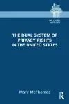 The Dual System of Privacy Rights in the United States cover