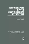 New Theories of the  Multinational Enterprise (RLE International Business) cover