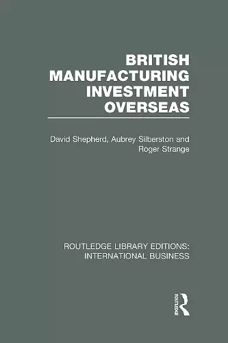 British Manufacturing Investment Overseas (RLE International Business) cover