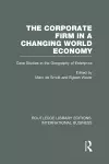 The Corporate Firm in a Changing World Economy (RLE International Business) cover