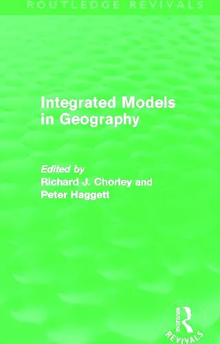 Integrated Models in Geography (Routledge Revivals) cover