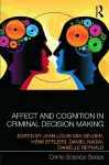 Affect and Cognition in Criminal Decision Making cover