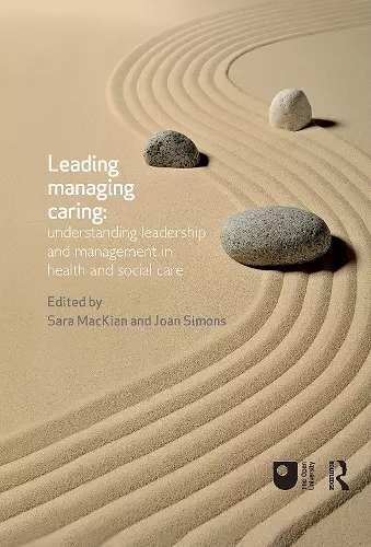 Leading, Managing, Caring: Understanding Leadership and Management in Health and Social Care cover