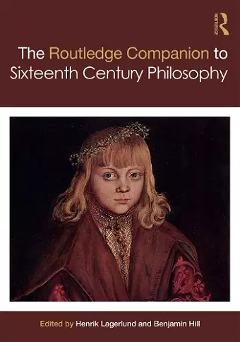 Routledge Companion to Sixteenth Century Philosophy cover