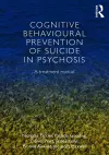 Cognitive Behavioural Prevention of Suicide in Psychosis cover