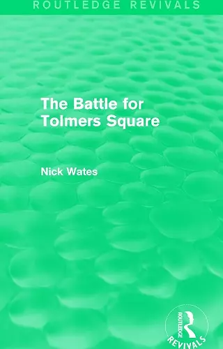 The Battle for Tolmers Square (Routledge Revivals) cover