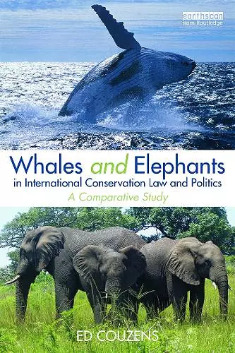 Whales and Elephants in International Conservation Law and Politics cover